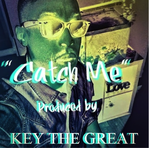 EAST LONDON’S KEY THE GREAT REVEALS GARAGE THEMED EP ‘CATCH ME’