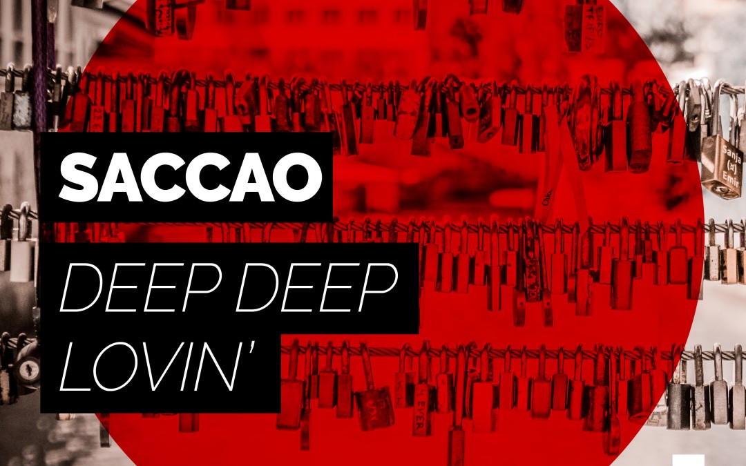 Saccao releases pulsating new single ‘Deep Deep Lovin’