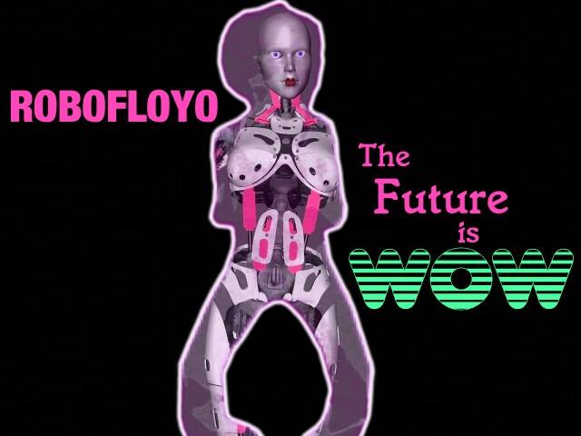 Robofloyo drops Intergalactic New Single “The Future is Wow”
