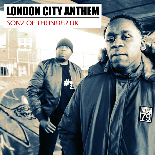 Sonz of Thunder UK Champion a Message of Unity on New Single“London City Anthem”