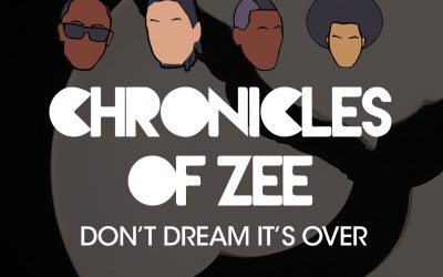 Chronicles of Zee the newest sound out of Britain has put a must-hear cover spin of Australian band, Crowded House’s number one hit song, Don’t Dream It’s over.
