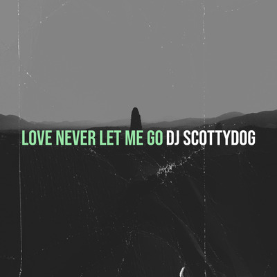 Rising Drum N Bass DJ/Producer DJ Scotty Releases ‘Love Never Let me Go’
