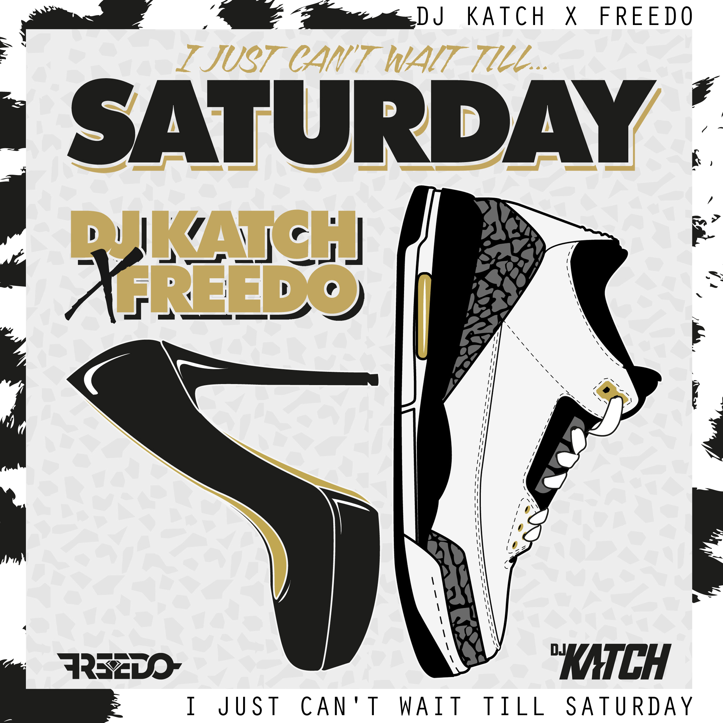 DJ Katch x Freedo  “Saturday”